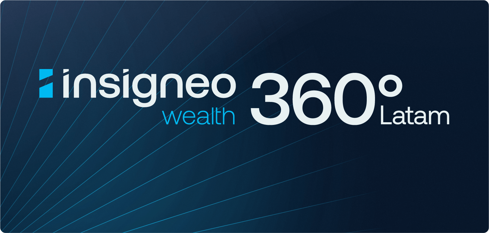 Insigneo Wealth 360 LATAM